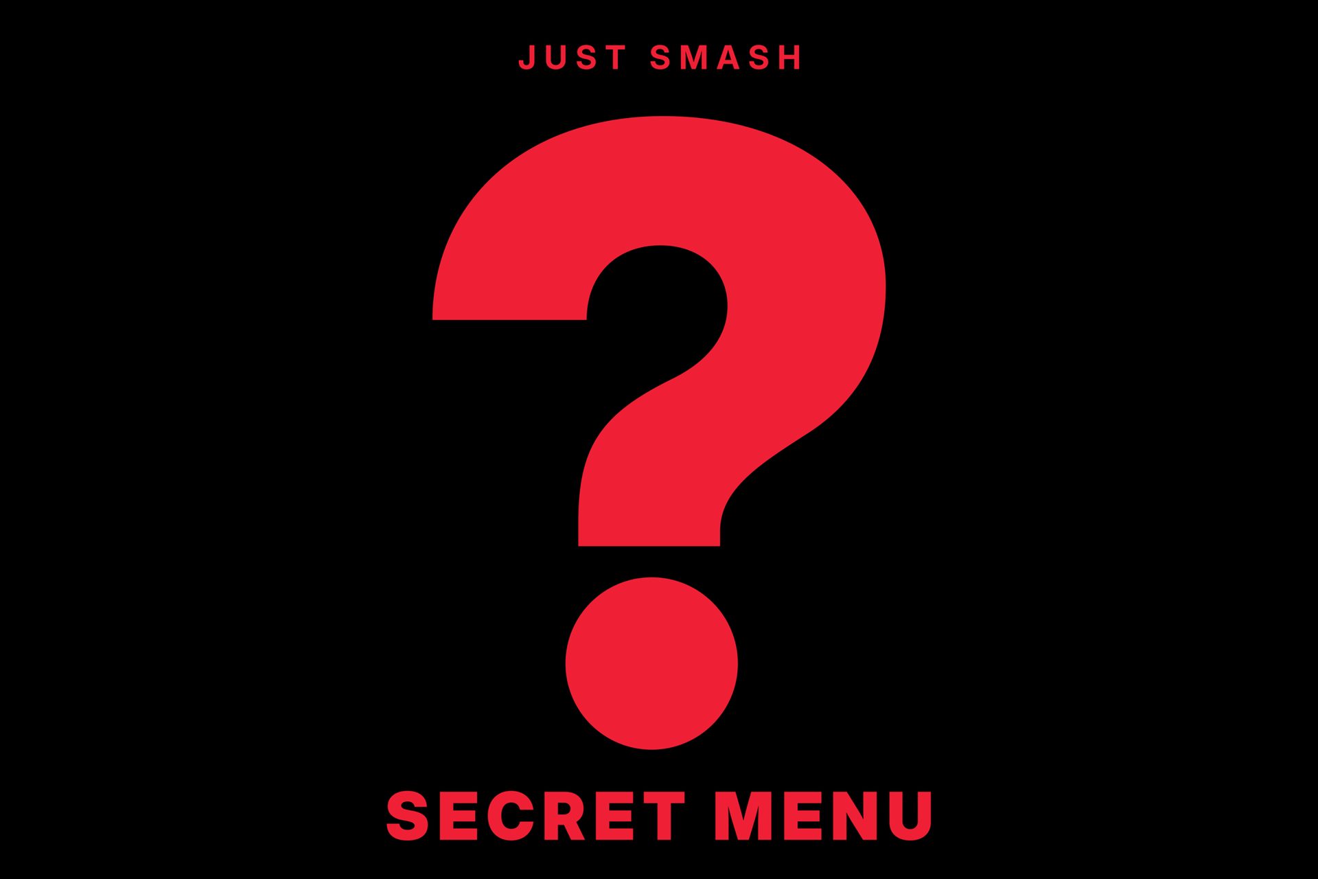 Unlock the Secret Menu